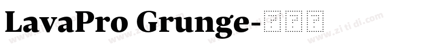 LavaPro Grunge字体转换